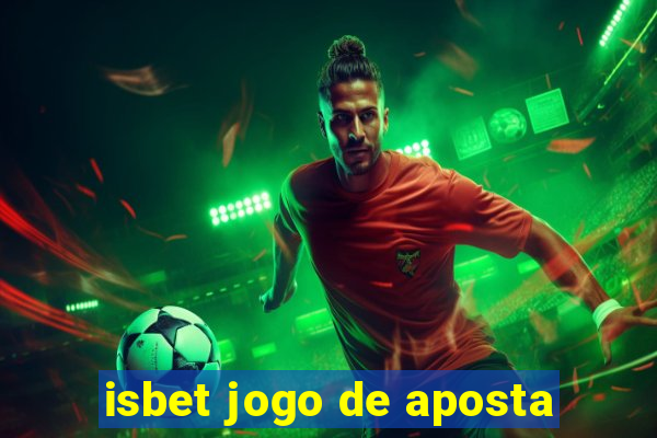 isbet jogo de aposta